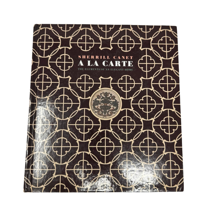 A La Carte, The Elements of an Elegant Home Book